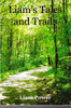 Liam Power / Liam's Tales and Trails (Large Paperback)