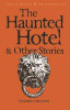 Wilkie Collins / The Haunted Hotel & Other Stories