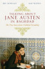 Bee Rowlatt, May Witwit / Talking about Jane Austen in Baghdad: The True Story of an Unlikely Friendship