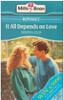 Mills & Boon / It All Depends on Love