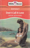 Mills & Boon / Don't Call It Love