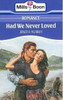 Mills & Boon / Had We Never Loved