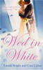Mills & Boon / 2 in 1 / Wed in White: Marrying Marcus / First Time, Forever