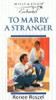 Mills & Boon / Enchanted / To Marry a Stranger