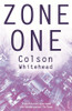 Colson Whitehead / Zone One