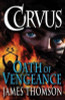 James Thomson / Corvus : Oath of Vengeance