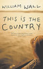 William Wall / This is the Country (Large Paperback)