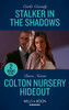 Mills & Boon / Heroes / 2 in 1 / Stalker in the Shadows / Colton Nursery Hideout