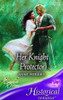 Mills & Boon / Historical / Her Knight Protector