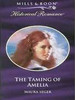 Mills & Boon / Historical / The Taming of Amelia