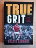 Sylvie Linnane - True Grit : The Making of a Legend ( Galway GAA ) - PB 2012