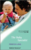 Mills & Boon / Medical / The Baby Specialist