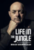 Bruce Grobbelaar / Life in a Jungle: My Autobiography (Hardback)