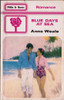 Mills & Boon / Blue Days at Sea (Vintage).