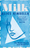 Alice Kinsella / Milk: On Motherhood and Madness (Large Paperback)