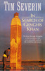 Tim Severin / In Search of Genghis Khan (Hardback)