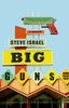Steve Israel / Big Guns (Hardback)