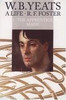 R.F. Foster / W.B. Yeats, A Life: The Apprentice Mage, 1865 - 1914 (Hardback)
