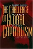 Robert Gilpin / The Challenge of Global Capitalism (Hardback)