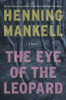 Henning Mankell / The Eye of the Leopard (Hardback)