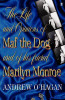 Andrew O'Hagan / The Life and Opinions of Maf the Dog, and of His Friend Marilyn Monroe (Hardback)