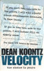 Dean Koontz / Velocity