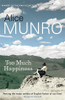 Alice Munro / Too Much Happiness (Hardback)