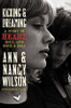 Ann Wilson, Nancy Wilson, Charles R. Cross / Kicking & Dreaming: A Story of Heart, Soul, and Rock and Roll (Hardback)