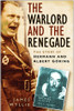 James Wyllie / The Warlord And the Renegade: The Story of Hermann And Albert Goring (Hardback)