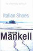 Henning Mankell / Italian Shoes (Large Paperback)