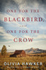 Olivia Hawker / One for the Blackbird, One for the Crow (Large Paperback)