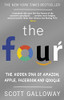 Scott Galoway / The Four: The Hidden Dna Of Amazon, Apple, Facebook And Google