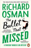 Richard Osman / The Bullet That Missed