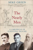 Mike Green / The Nearly Men - A Chronicle of Scientific Failure (Large Paperback)