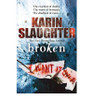 Karin Slaughter / Broken (Large Paperback) ( Will Trent Series ) Karin Slaughter / Broken (Large Paperback) ( Will Trent Series )