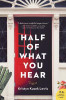 Kristyn Kusek Lewis / Half of What You Hear (Large Paperback)