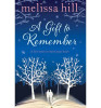 Melissa Hill / A Gift to Remember (Large Paperback)