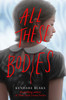 Kendare Blake / All These Bodies