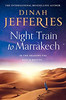 Dinah Jefferies / Night Train to Marrakech