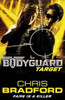 Chris Bradford / Bodyguard: Target