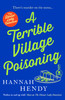 Hannah Hendy / A Terrible Village Poisoning