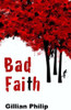 Gillian Philip / Bad Faith