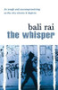 Bali Rai / The Whisper