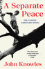 John Knowles / A Separate Peace
