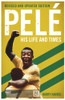 Harry Harris / Pelé: His Life and Times