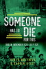 Derek Molyneaux & Darren Kelly - Someone Has to Die for This - PB - BRAND NEW