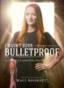 Maci Bookout / I Wasn't Born Bulletproof: Lessons I've Learned (Hardback)
