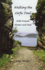 John Waller / Walking the Corfu Trail: With Friends, Flowers and Food