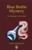 Kathy Hoopmann / Blue Bottle Mystery: An Asperger Adventure (Large Paperback)