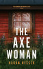 Hakan Nesser / The Axe Woman (Large Paperback)
